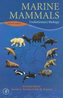 Marine Mammals: Evolutionary Biology 0120885522 Book Cover