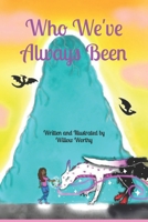Who We've Always Been B0FKTF96X4 Book Cover