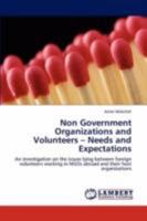 Non Government Organizations and Volunteers - Needs and Expectations 3846544272 Book Cover