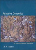 Adaptive Dynamics: The Theoretical Analysis of Behavior 0262194538 Book Cover