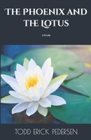 The Phoenix and the Lotus: A Fable B09DFM1TF4 Book Cover
