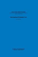 International Economic Law - 3rd Revised Edition 9041112197 Book Cover