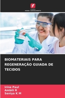 Biomateriais Para Regeneração Guiada de Tecidos 6209685412 Book Cover
