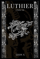 Luthier: A Poetic Tale B0B6LQRVJT Book Cover