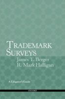 Trademark Surveys: A Litigator's Guide 0199740631 Book Cover