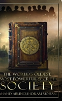 The World's Oldest, Most Powerful Secret Society 1999090608 Book Cover