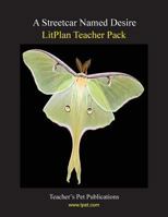 A Streetcar Named Desire LitPlan Teacher Pack (CD) 1602490422 Book Cover