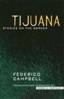 Tijuana: Stories on the Border 0520086031 Book Cover