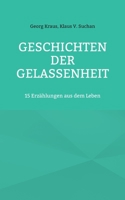 Geschichten der Gelassenheit: 15 Erzählungen aus dem Leben (German Edition) 3696759708 Book Cover