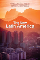 The New Latin America 1509540024 Book Cover
