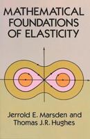Mathematical Foundations of Elasticity 0486678652 Book Cover