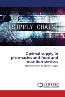 Optimal supply in pharmacies and food and nutrition services 6139859735 Book Cover