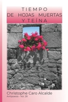 Tiempo de Hojas Muertas. y Te�na: Antipoes�a Vol.28 1983399485 Book Cover
