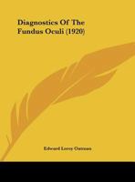 Diagnostics Of The Fundus Oculi 0530107767 Book Cover
