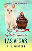 High Stakes and Hazelnut Cupcakes in Las Vegas: A Humorous Tiffany Black Mystery 1799745473 Book Cover