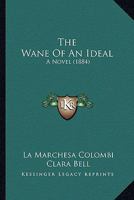 The Wane of an Ideal 1022156047 Book Cover