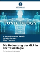 Die Bedeutung der GLP in der Toxikologie (German Edition) 6208092655 Book Cover