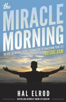 The Miracle Morning: The Not-So-Obvious Secret Guaranteed to Transform Your Life (Before 8AM) 0979019710 Book Cover