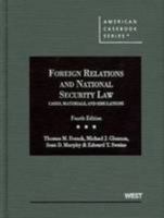Foreign Relations and National Security Law (American Casebook) 0314020985 Book Cover