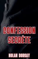 Confession secrète (French Edition) B0FNHH18ND Book Cover