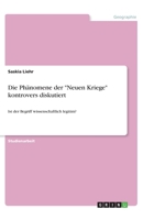 Die Phänomene der "Neuen Kriege" kontrovers diskutiert: Ist der Begriff wissenschaftlich legitim? (German Edition) 3346166600 Book Cover