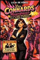 Les Connards Magnifiques: Love, gloire et déboires : Autofiction drôle et féministe sur les relations toxiques, la dépendance affective et la ... des amours destructeurs. (French Edition) B0GT874S69 Book Cover