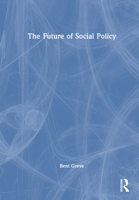 The Future of Social Policy 1032850760 Book Cover