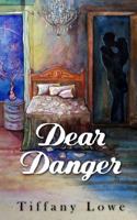 Dear Danger 0578407574 Book Cover