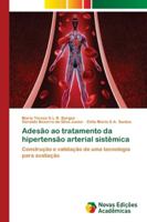 Adesão ao tratamento da hipertensão arterial sistêmica 6139618991 Book Cover