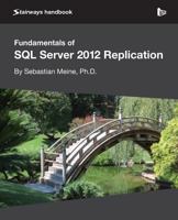 Fundamentals of SQL Server 2012 Replication 1906434999 Book Cover