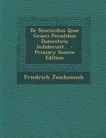 De Nominibus Quae Graeci Pecudibus Domesticis Indiderunt... 1021294616 Book Cover