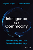 Intelligence as a Commodity: Human Judgment as a Competitive Advantage 1394468121 Book Cover