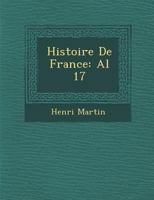 Histoire de France: Al 17 1288046065 Book Cover