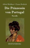 Die Prinzessin Von Portugal 152328109X Book Cover