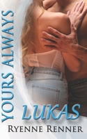 Yours Always, Lukas B0B7QQZ4YN Book Cover