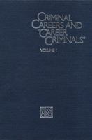 Criminal Careers and "Career Criminals": Volume I 0309036844 Book Cover
