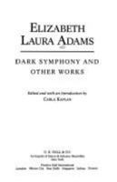 Dark Symphony and Other Works (African-American Women Writers, 1910-1940) 0783814291 Book Cover