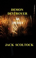 Demon Destroyer in Derry 1974605469 Book Cover