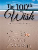 The 100th Wish 1496912942 Book Cover