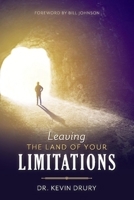 Leaving the Land of Your Limitations 1543932185 Book Cover