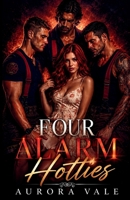 Four Alarm Hotties: Ein Feuerwehrmann, Umgekehrter Harem-Roman (Reverse Harem Romance-Serie) (German Edition) B0HFLXTGR4 Book Cover