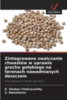 Zintegrowane zwalczanie chwastów w uprawie grochu golebiego na terenach nawadnianych deszczem (Polish Edition) 6208894492 Book Cover