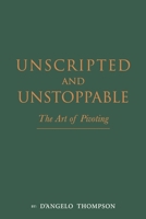 Unscripted & Unstoppable: The Art of Pivoting B0G62N7ZL8 Book Cover