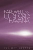 Farewell to the Shores of Havana 1523328746 Book Cover