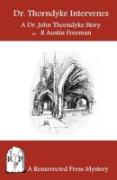 Dr Thorndyke Intervenes 0755103513 Book Cover