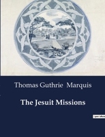The Jesuit Missions B0CTZF86CZ Book Cover