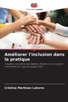 Améliorer l'inclusion dans la pratique: L'avenir est entre nos mains. Modèle de conception universelle de l'apprentissage (UDL). (French Edition) 6208773423 Book Cover
