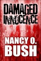 Damaged Innocence 1448989388 Book Cover