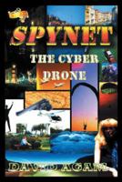 Spynet: The Cyber Drone: The Quantum Effect 1481727354 Book Cover