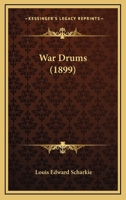 War Drums (Classic Reprint) 1104525909 Book Cover